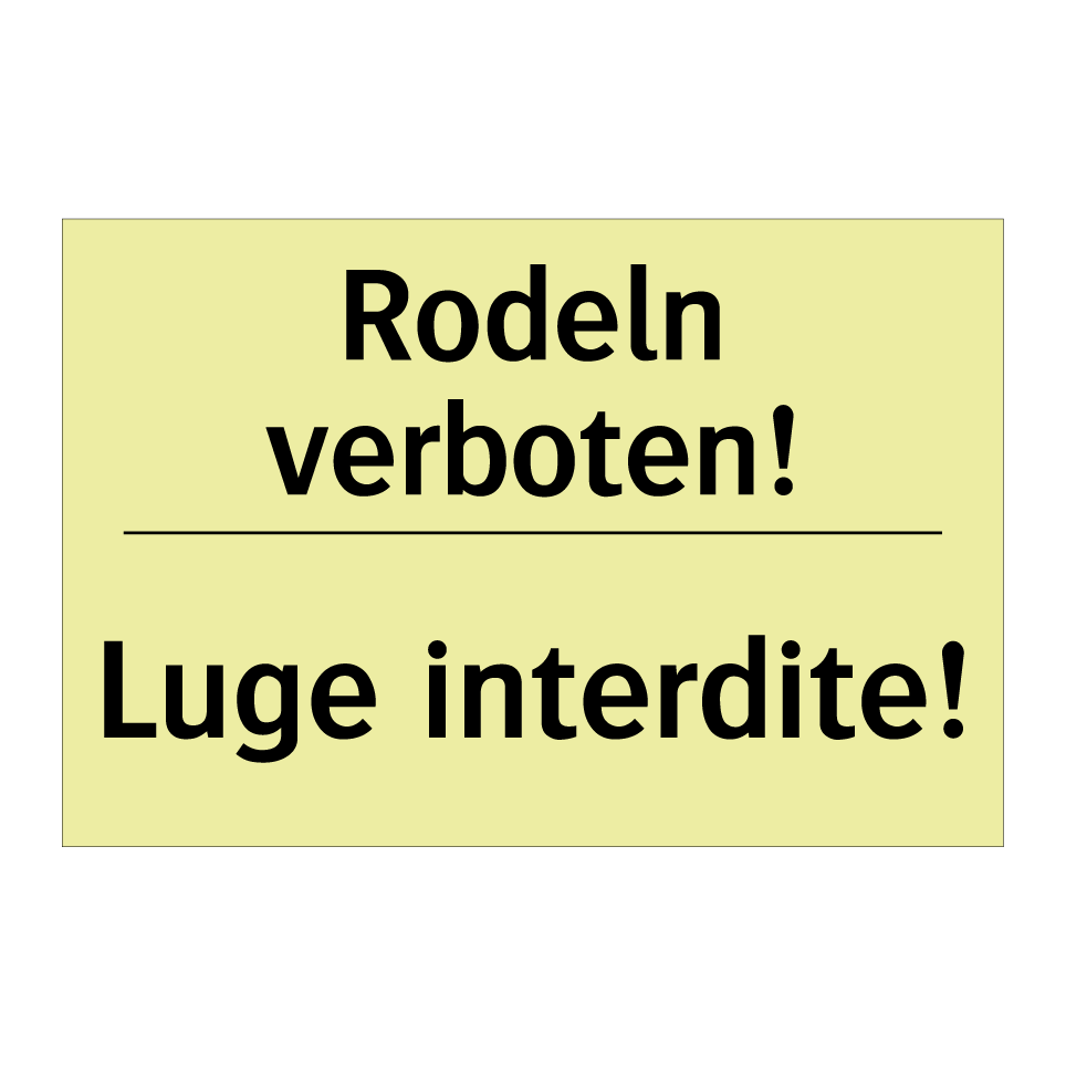 Rodeln verboten! - Luge interdite!