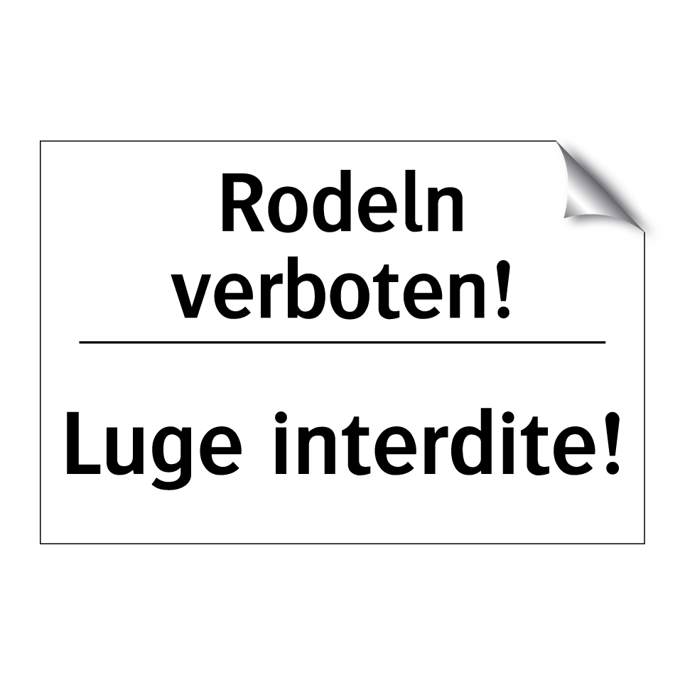 Rodeln verboten! - Luge interdite!
