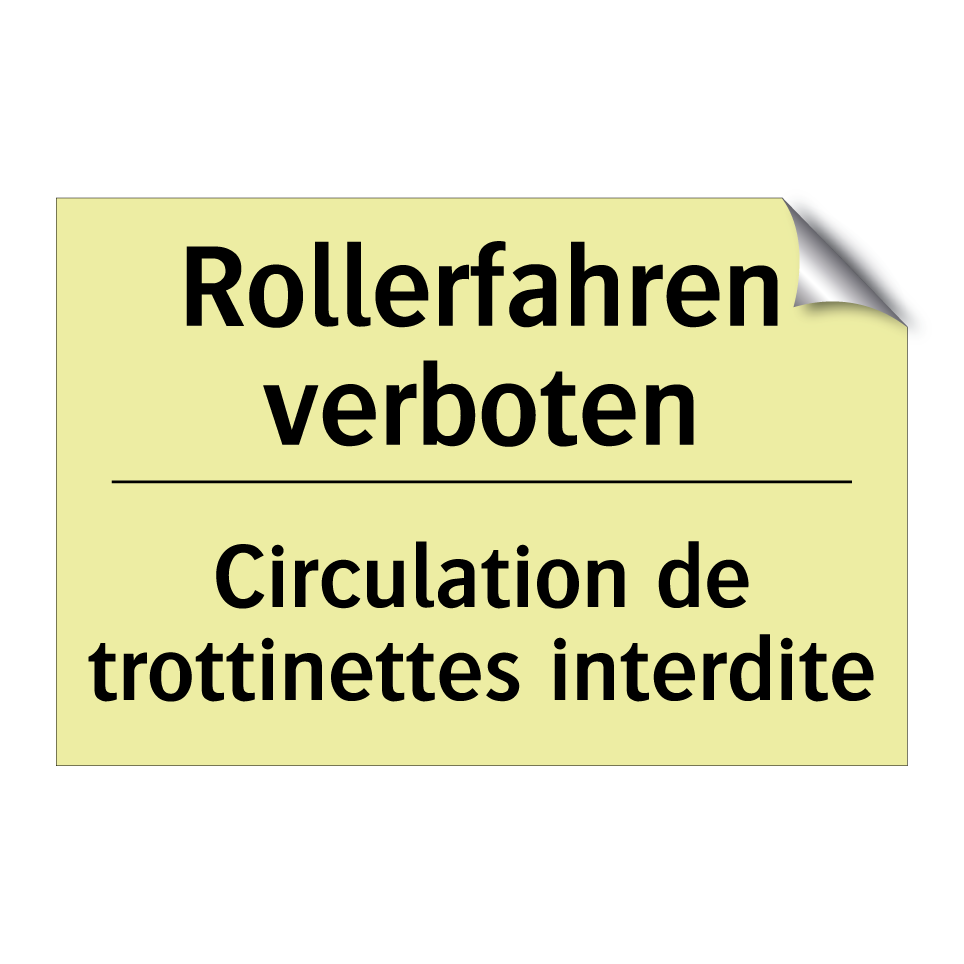 Rollerfahren verboten - Circulation de trottinettes interdite /.../