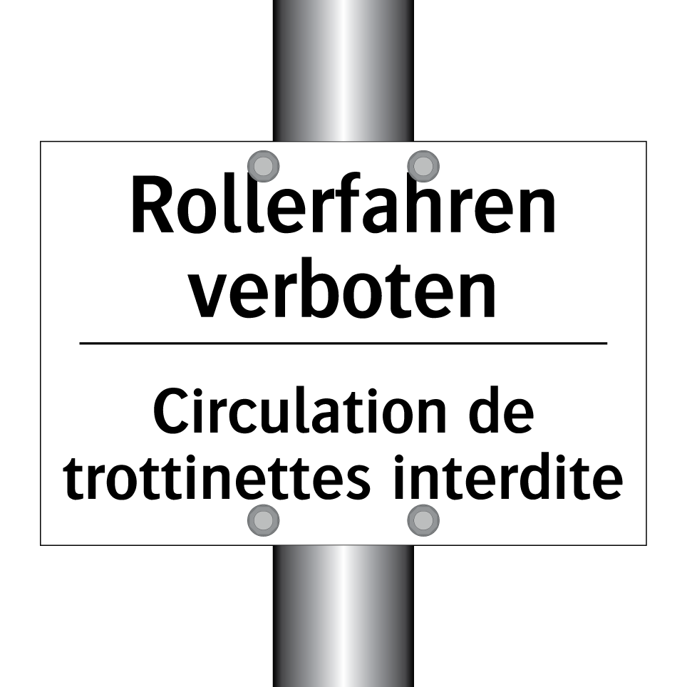 Rollerfahren verboten - Circulation de trottinettes interdite /.../