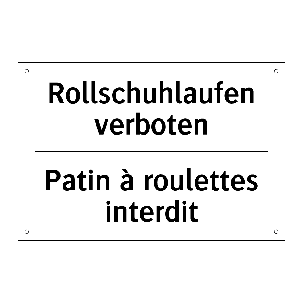 Rollschuhlaufen verboten - Patin à roulettes interdit