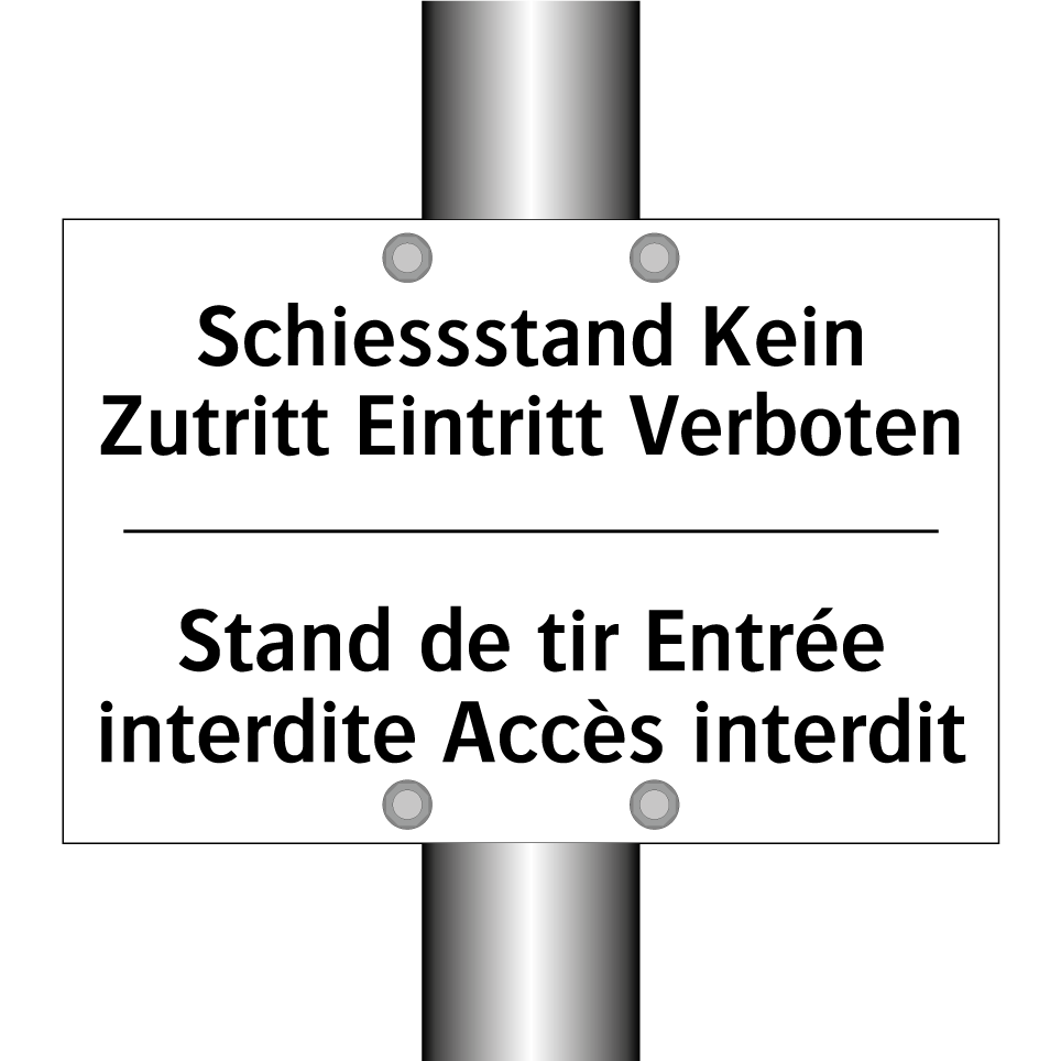 Schiessstand Kein Zutritt Eintritt /.../ - Stand de tir Entrée interdite /.../