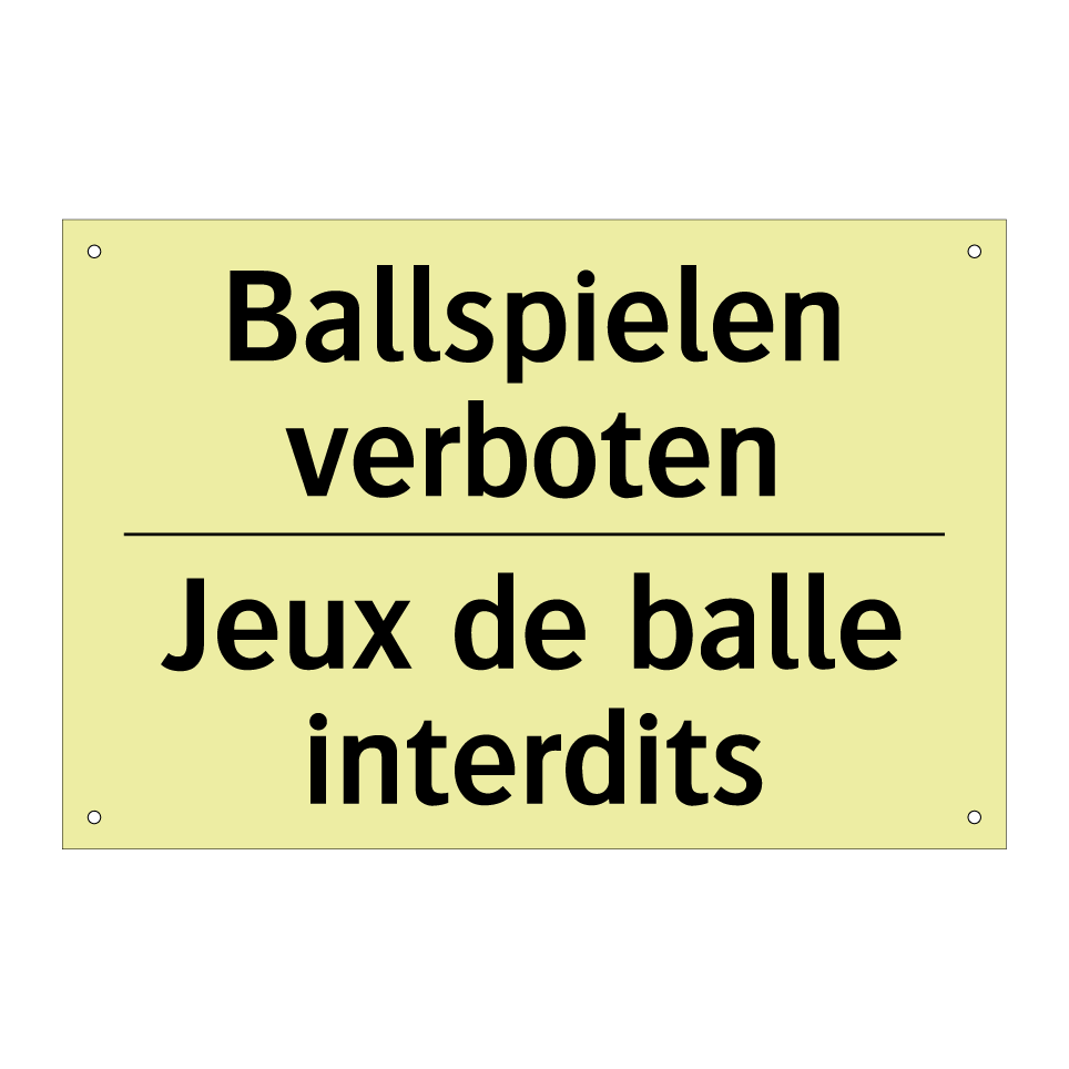 Ballspielen verboten - Jeux de balle interdits