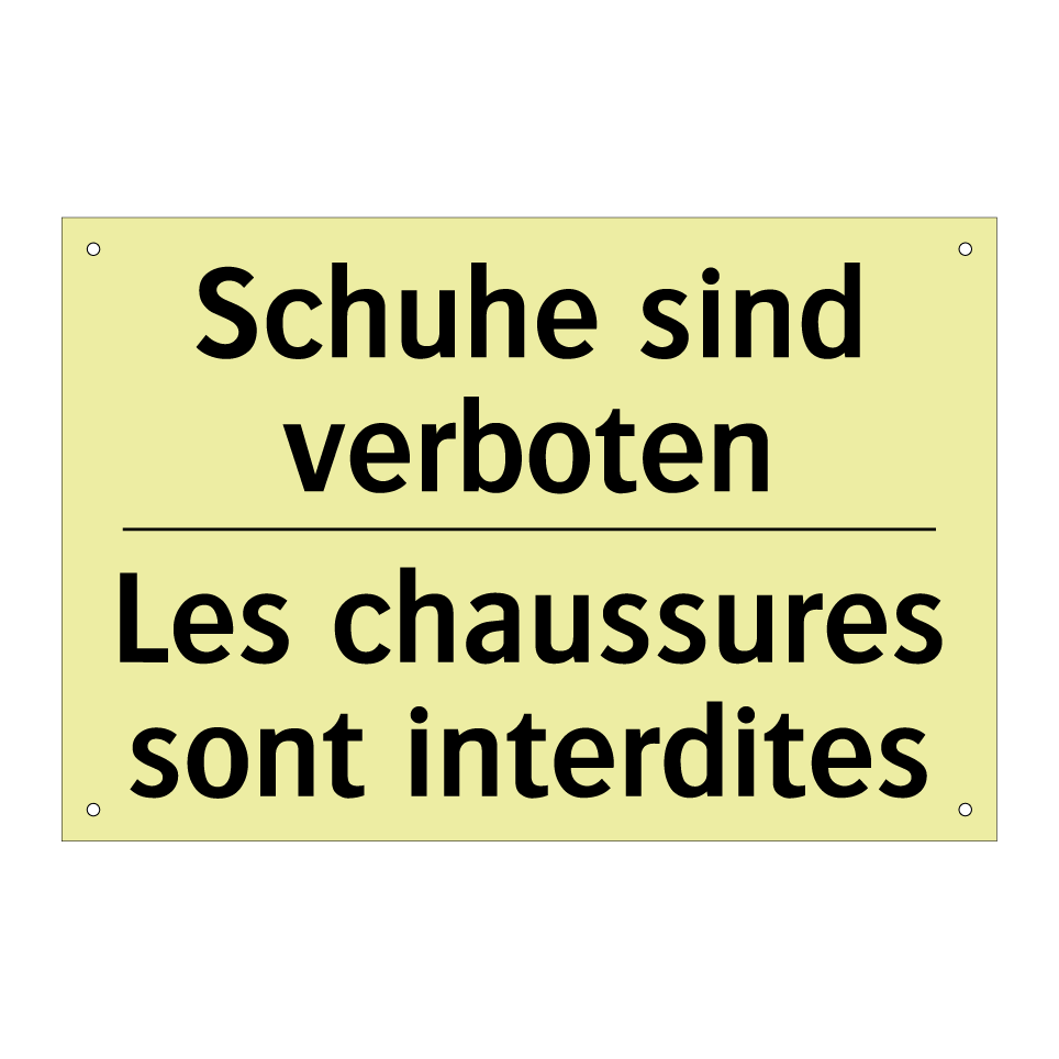 Schuhe sind verboten - Les chaussures sont interdites