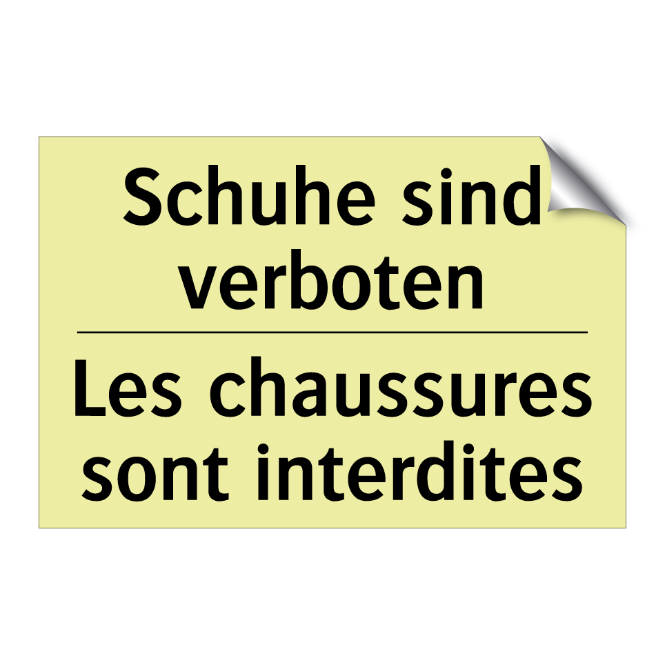 Schuhe sind verboten - Les chaussures sont interdites