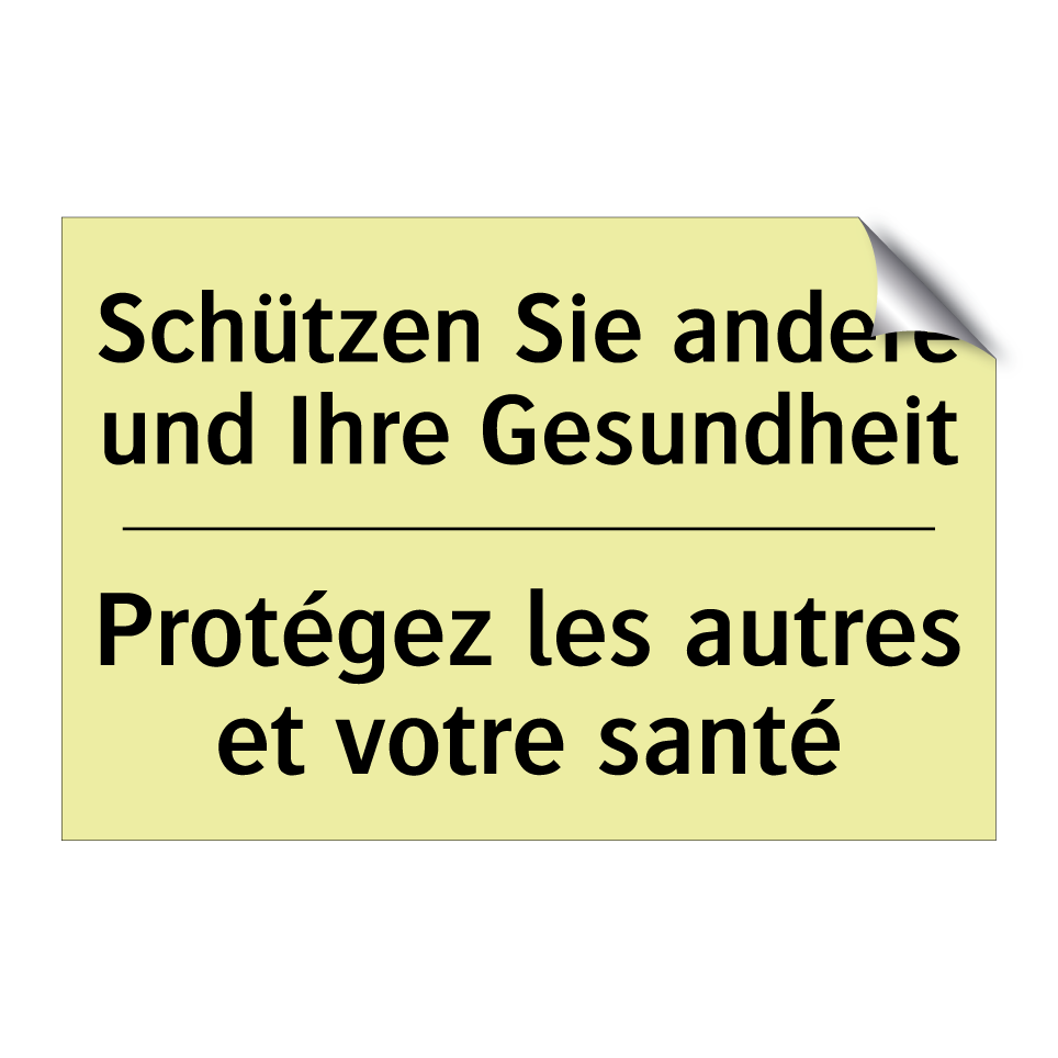 Schützen Sie andere und Ihre Gesundheit /.../ - Protégez les autres et votre santé /.../