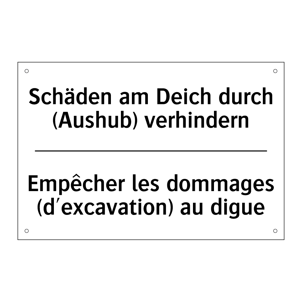 Schäden am Deich durch (Aushub) /.../ - Empêcher les dommages (d'excavation) /.../