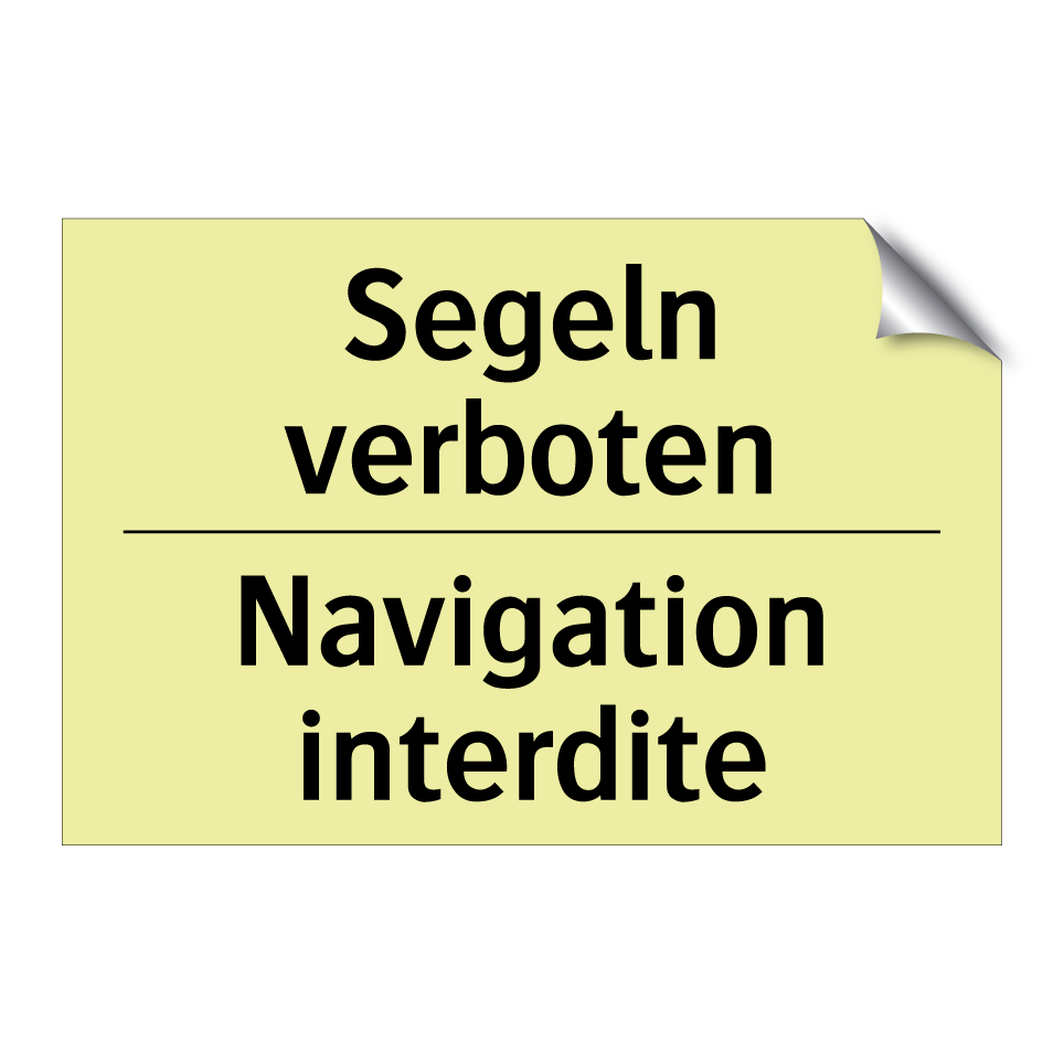 Segeln verboten - Navigation interdite