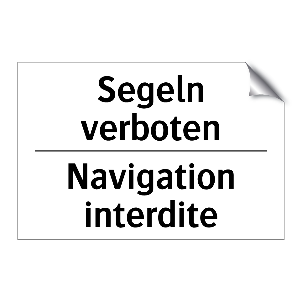 Segeln verboten - Navigation interdite
