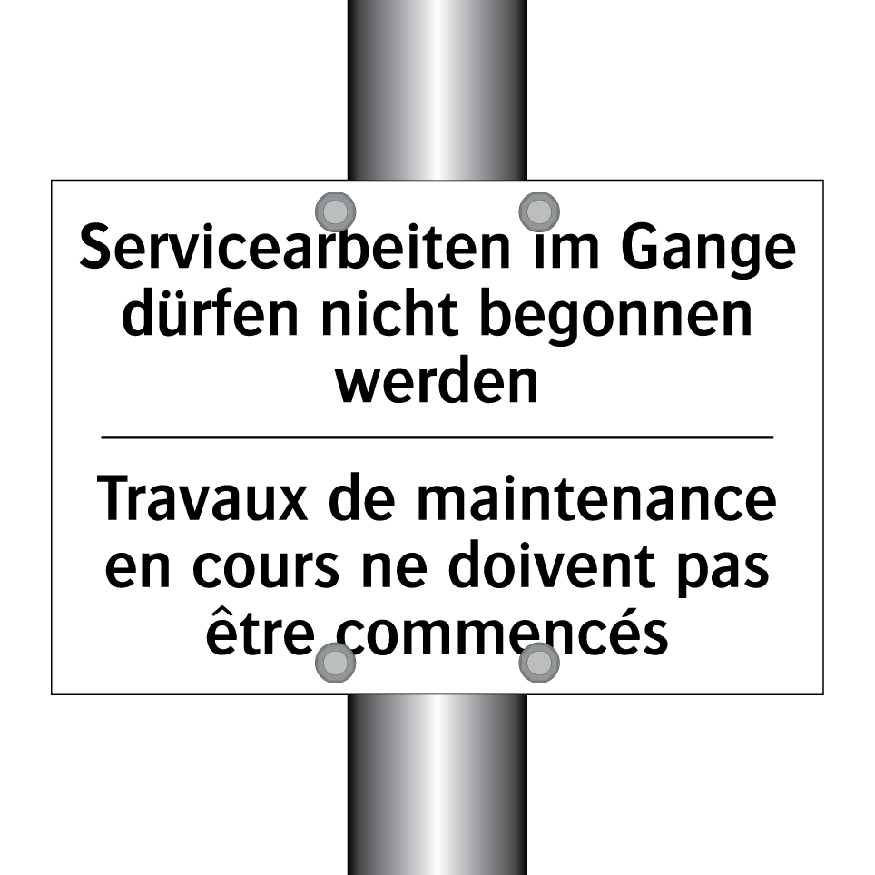 Servicearbeiten im Gange dürfen /.../ - Travaux de maintenance en cours /.../