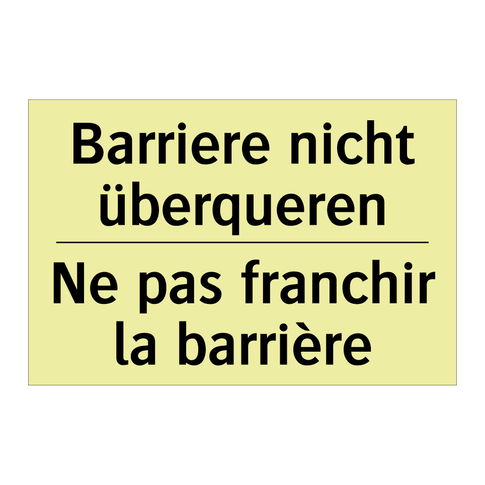 Barriere nicht überqueren - Ne pas franchir la barrière