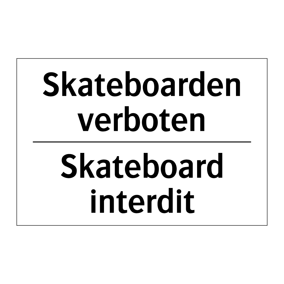 Skateboarden verboten - Skateboard interdit