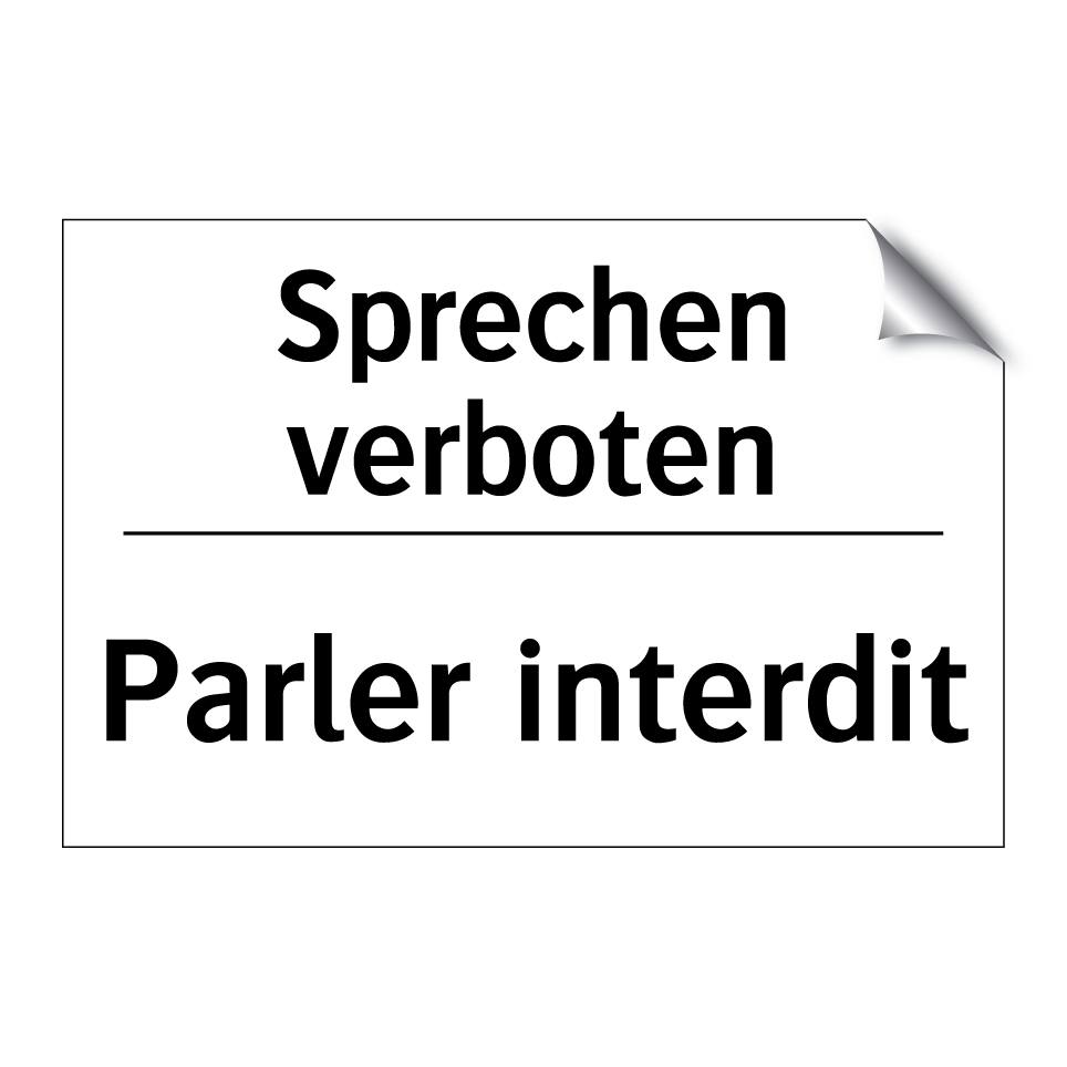 Sprechen verboten - Parler interdit