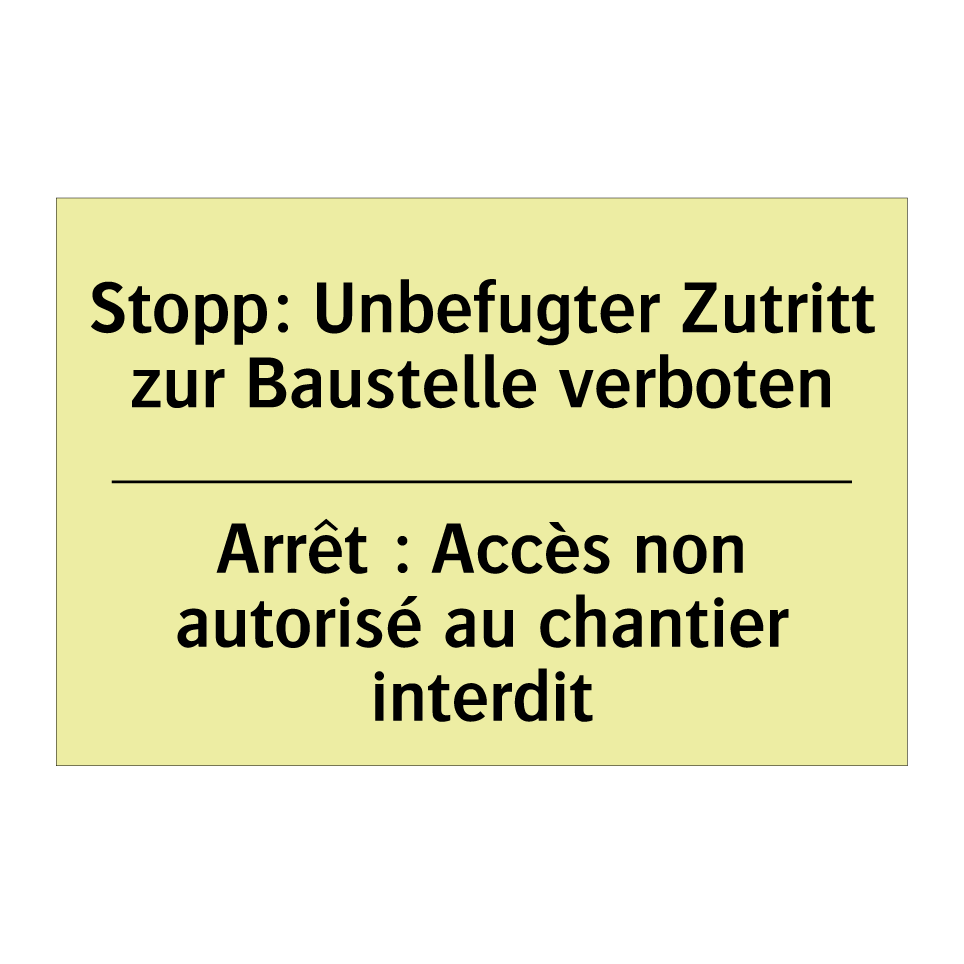 Stopp: Unbefugter Zutritt zur /.../ - Arrêt : Accès non autorisé au /.../
