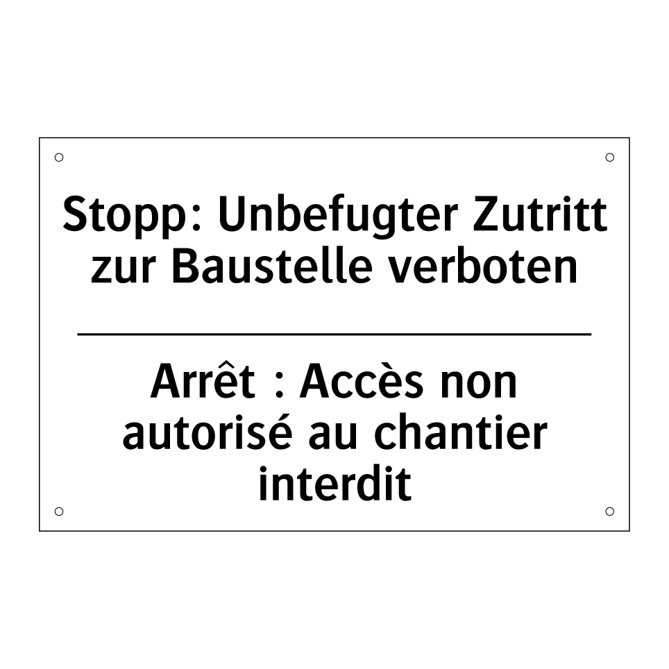 Stopp: Unbefugter Zutritt zur /.../ - Arrêt : Accès non autorisé au /.../
