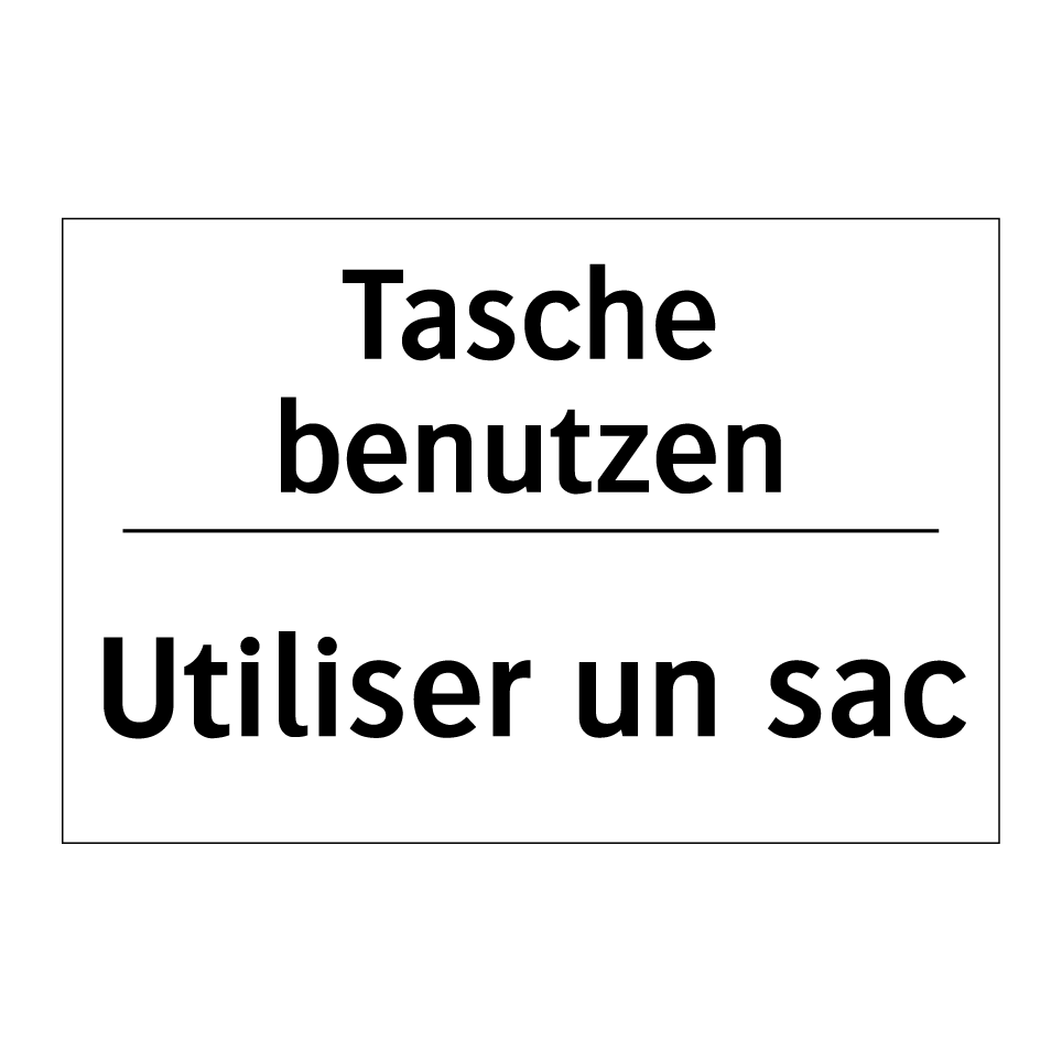 Tasche benutzen - Utiliser un sac