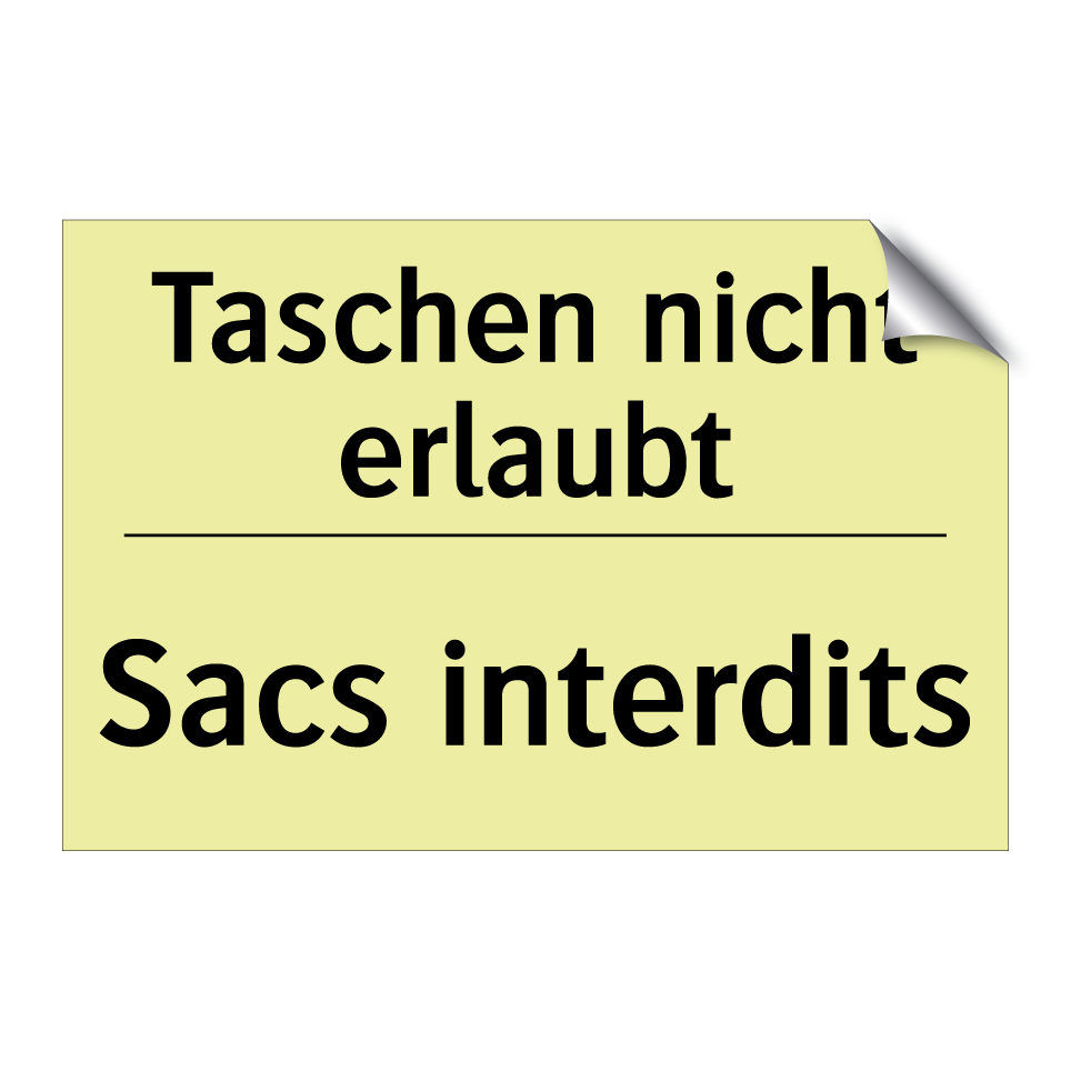 Taschen nicht erlaubt - Sacs interdits