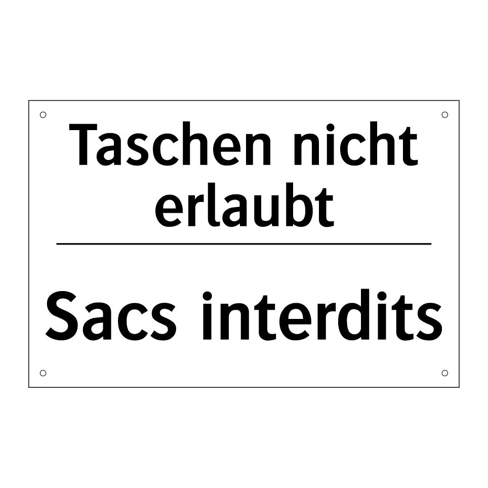 Taschen nicht erlaubt - Sacs interdits