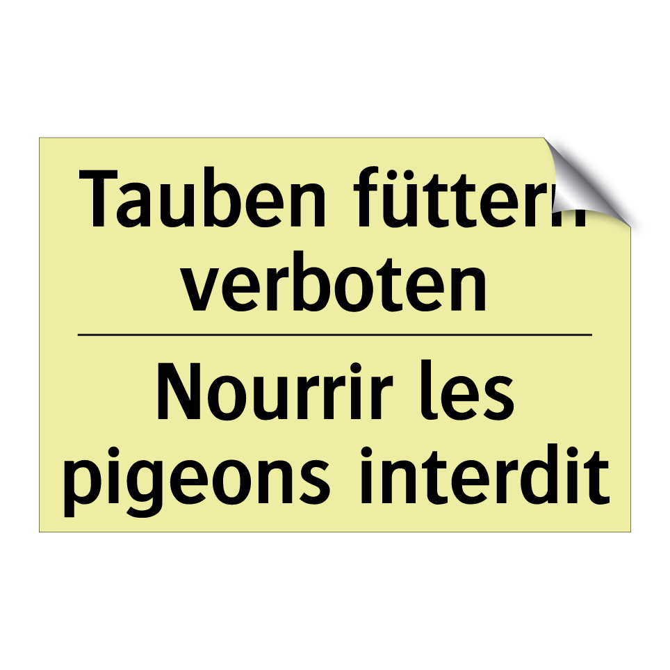 Tauben füttern verboten - Nourrir les pigeons interdit
