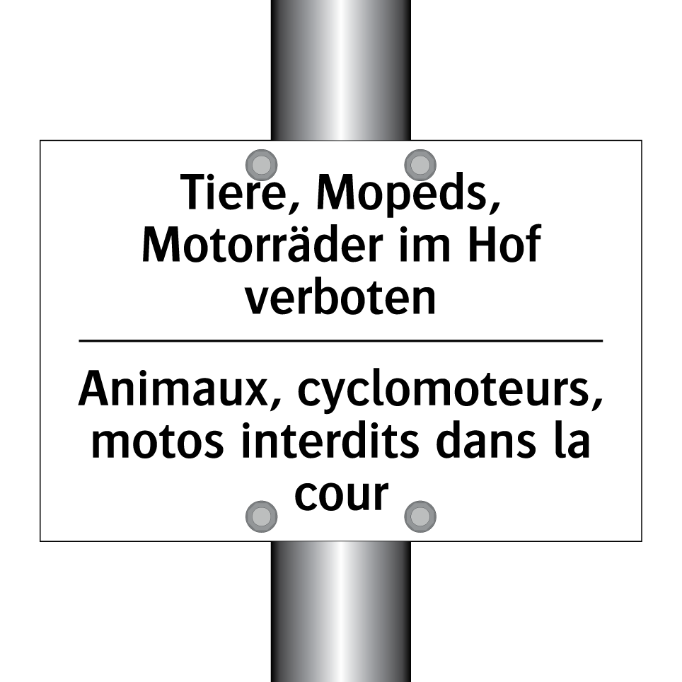 Tiere, Mopeds, Motorräder im Hof /.../ - Animaux, cyclomoteurs, motos interdits /.../