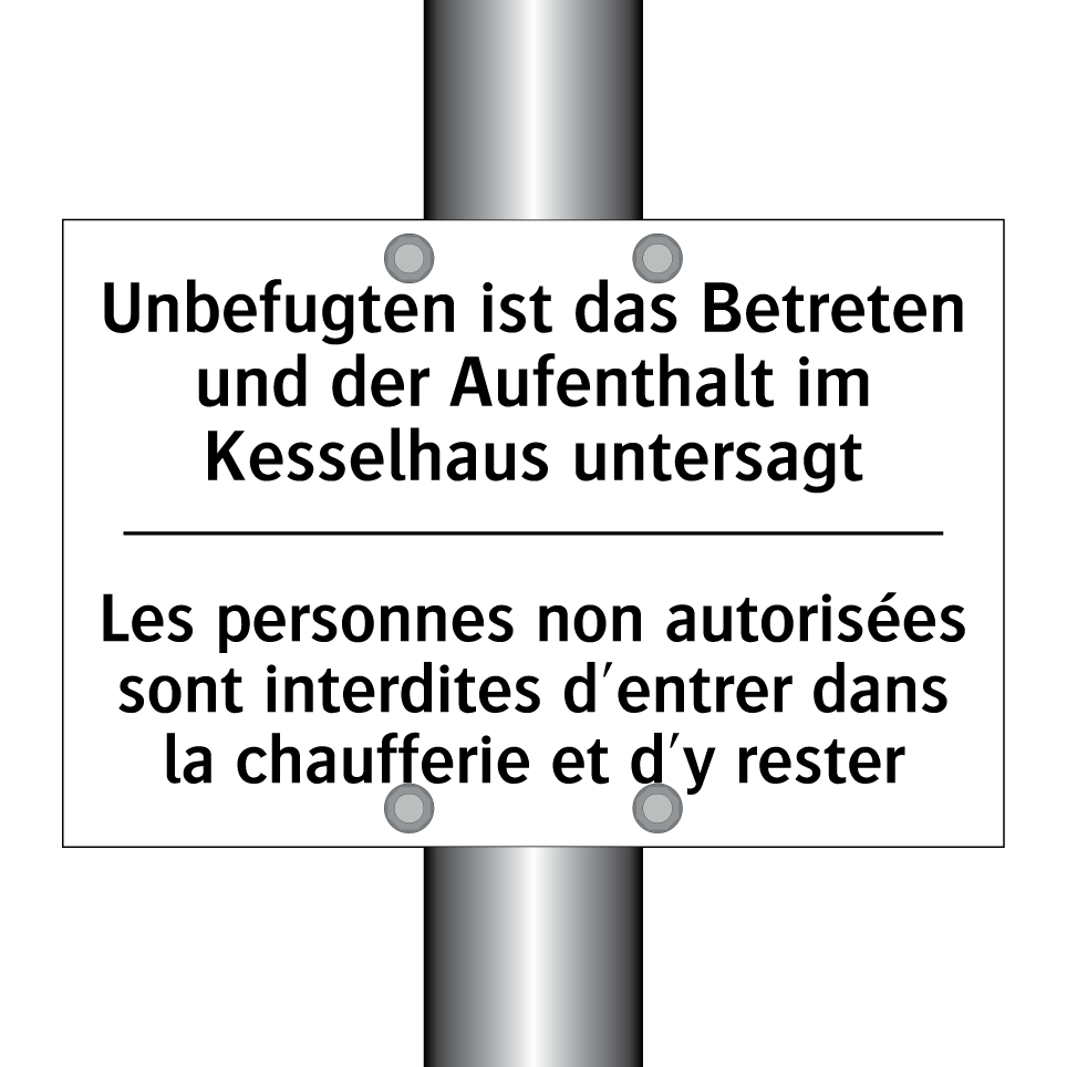Unbefugten ist das Betreten und /.../ - Les personnes non autorisées sont /.../