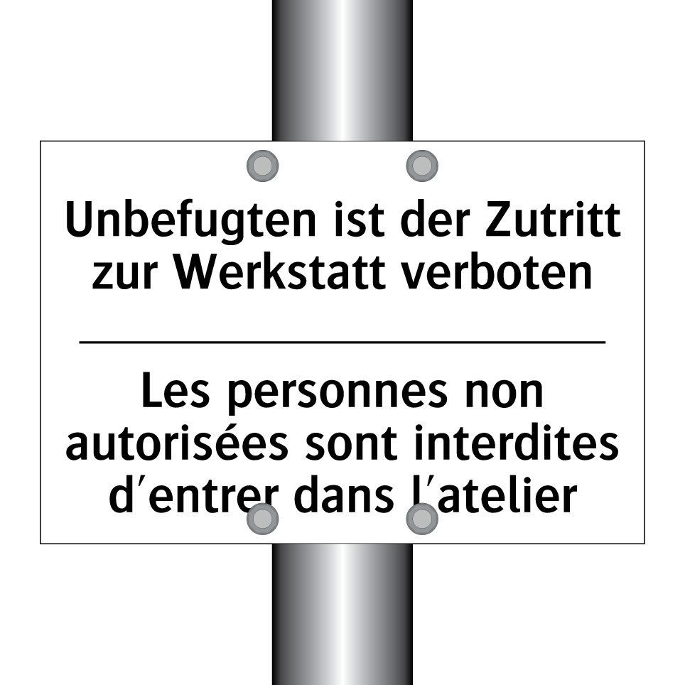 Unbefugten ist der Zutritt zur /.../ - Les personnes non autorisées sont /.../