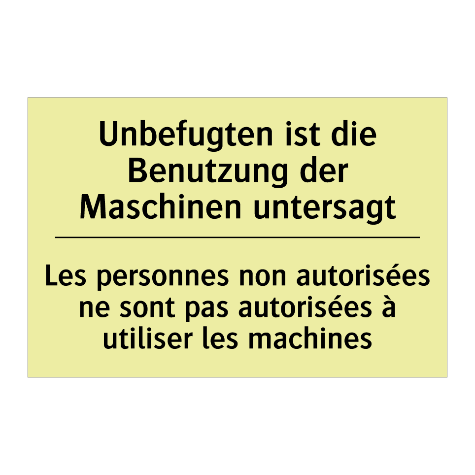 Unbefugten ist die Benutzung der /.../ - Les personnes non autorisées ne /.../