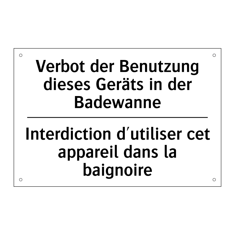 Verbot der Benutzung dieses Geräts /.../ - Interdiction d'utiliser cet appareil /.../
