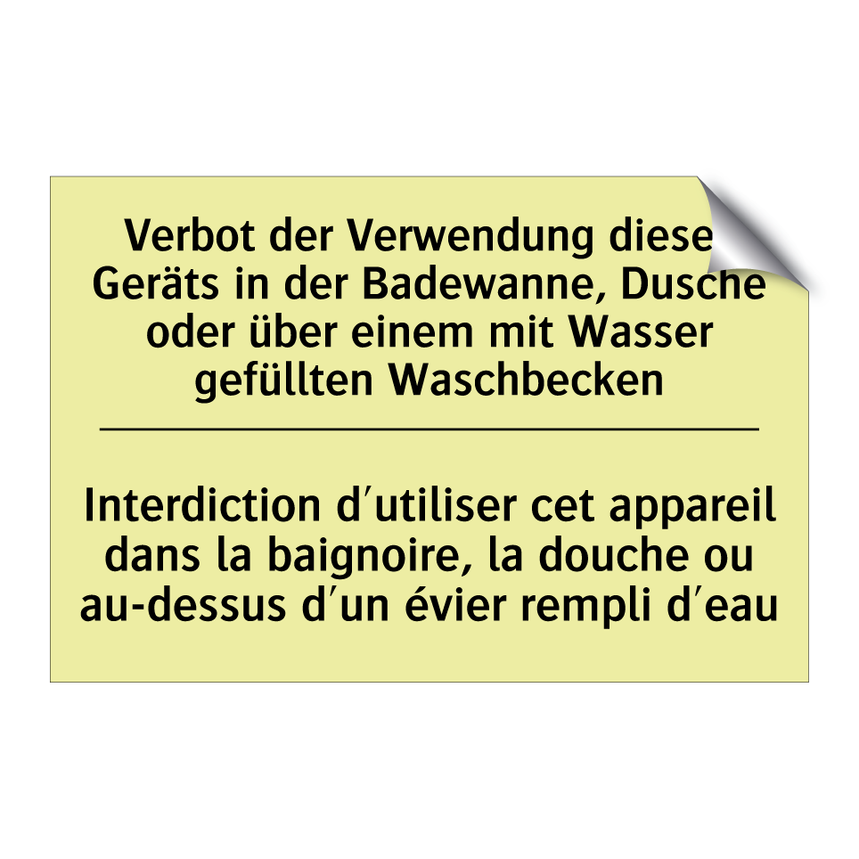 Verbot der Verwendung dieses Geräts /.../ - Interdiction d'utiliser cet appareil /.../
