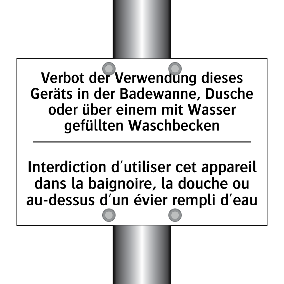 Verbot der Verwendung dieses Geräts /.../ - Interdiction d'utiliser cet appareil /.../