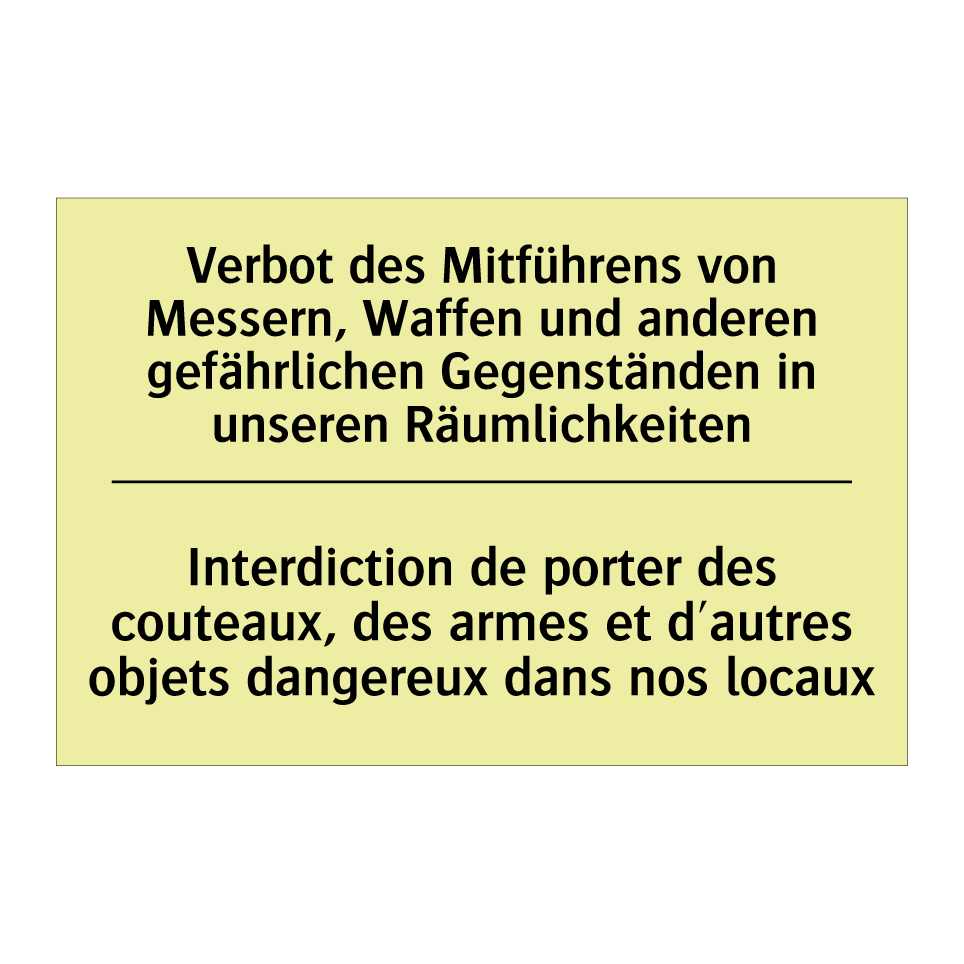 Verbot des Mitführens von Messern, /.../ - Interdiction de porter des couteaux, /.../