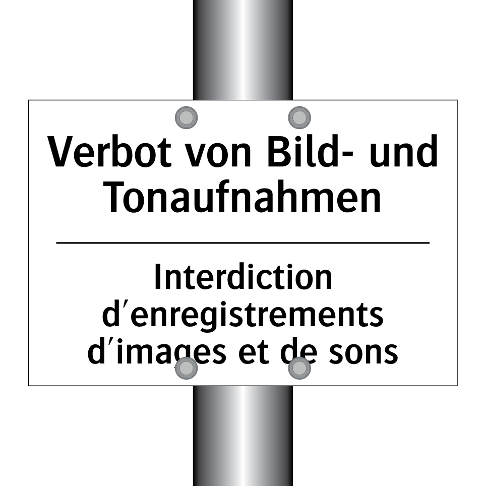 Verbot von Bild- und Tonaufnahmen /.../ - Interdiction d'enregistrements /.../