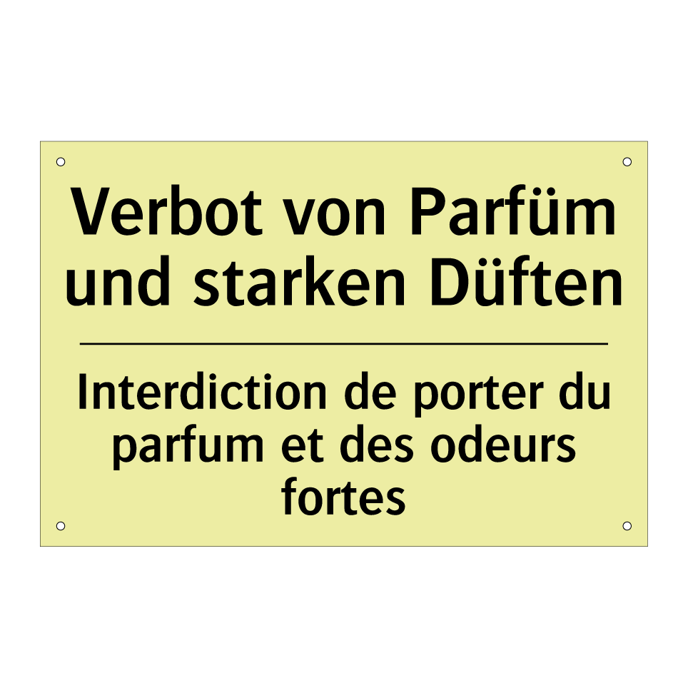 Verbot von Parfüm und starken /.../ - Interdiction de porter du parfum /.../
