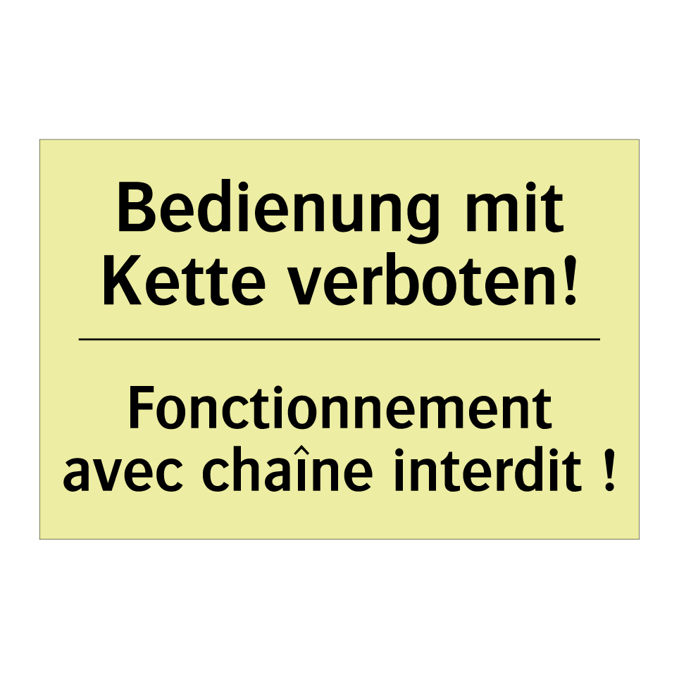 Bedienung mit Kette verboten! - Fonctionnement avec chaîne interdit /.../