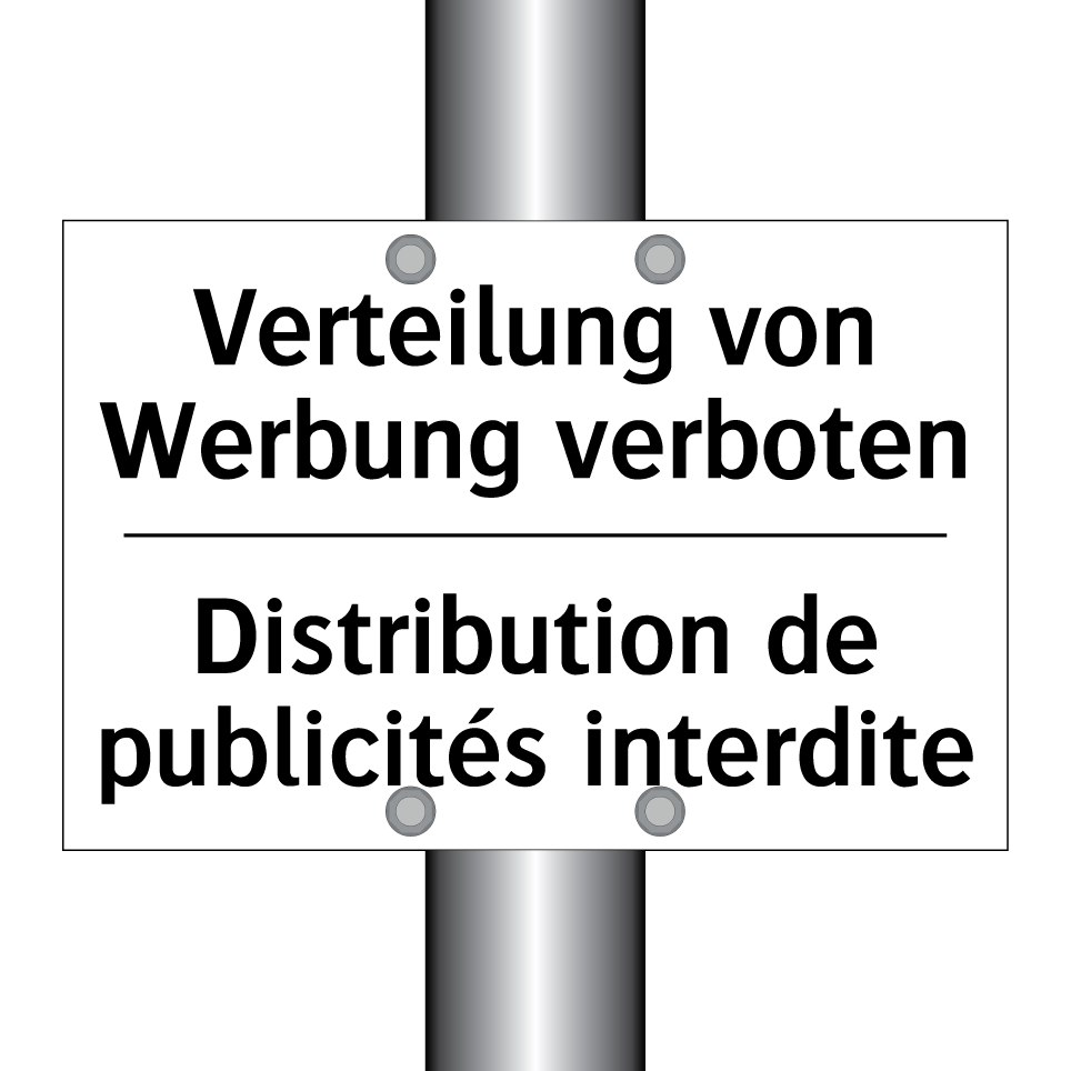 Verteilung von Werbung verboten /.../ - Distribution de publicités interdite /.../