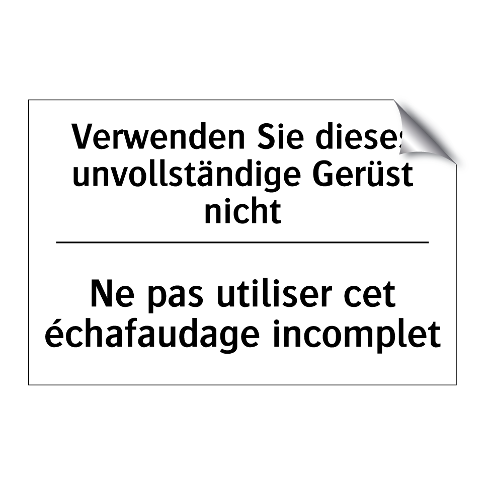 Verwenden Sie dieses unvollständige /.../ - Ne pas utiliser cet échafaudage /.../