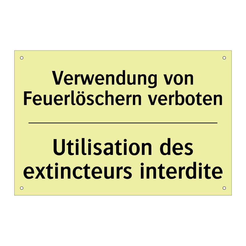 Verwendung von Feuerlöschern verboten /.../ - Utilisation des extincteurs interdite /.../