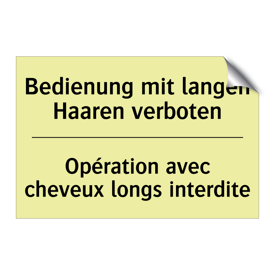 Bedienung mit langen Haaren verboten /.../ - Opération avec cheveux longs interdite /.../