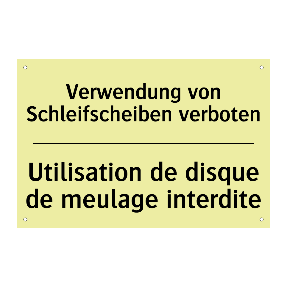 Verwendung von Schleifscheiben /.../ - Utilisation de disque de meulage /.../