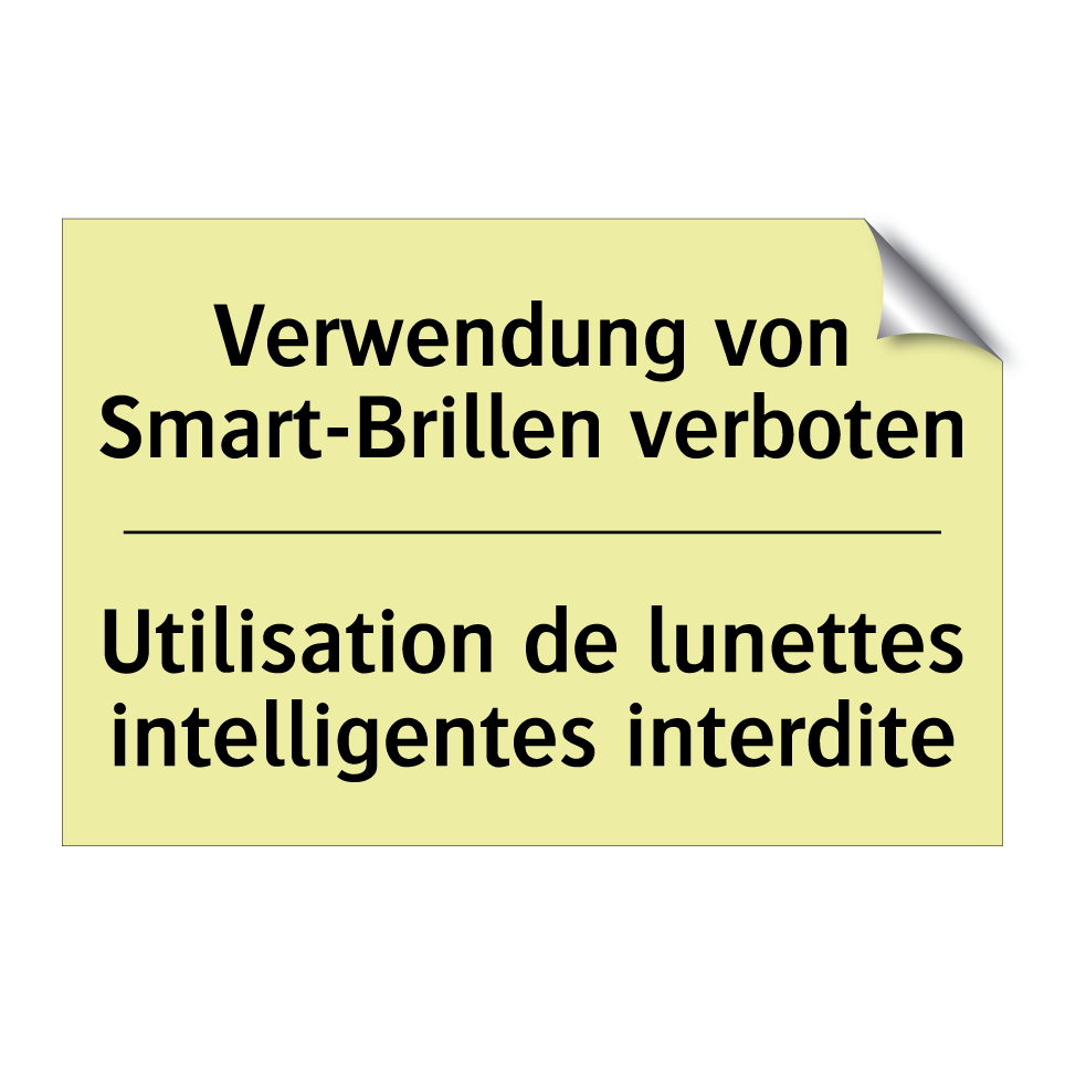Verwendung von Smart-Brillen verboten /.../ - Utilisation de lunettes intelligentes /.../