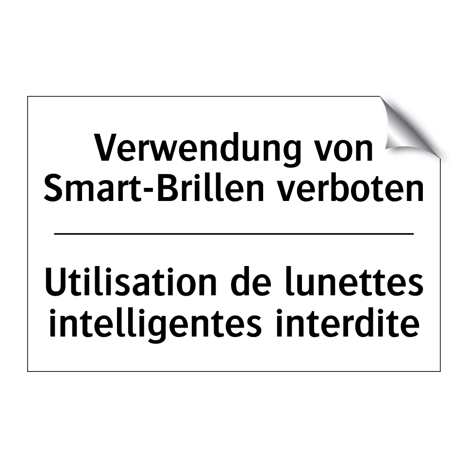 Verwendung von Smart-Brillen verboten /.../ - Utilisation de lunettes intelligentes /.../
