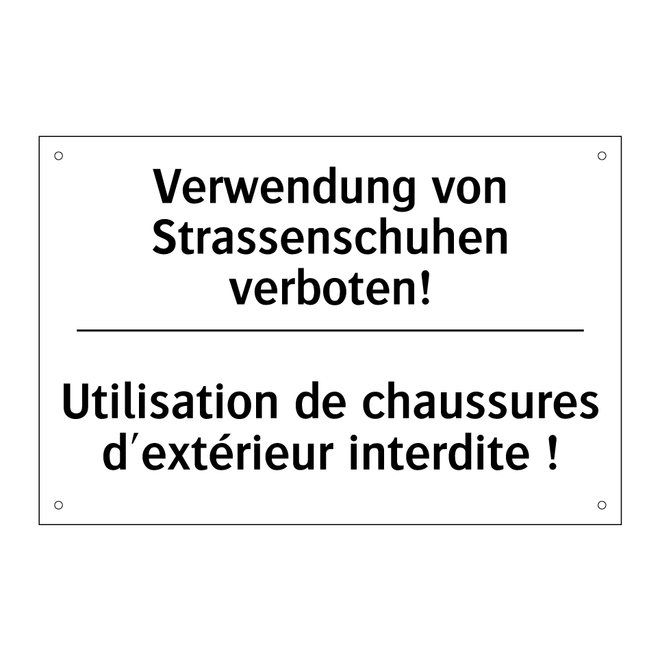 Verwendung von Strassenschuhen /.../ - Utilisation de chaussures d'extérieur /.../