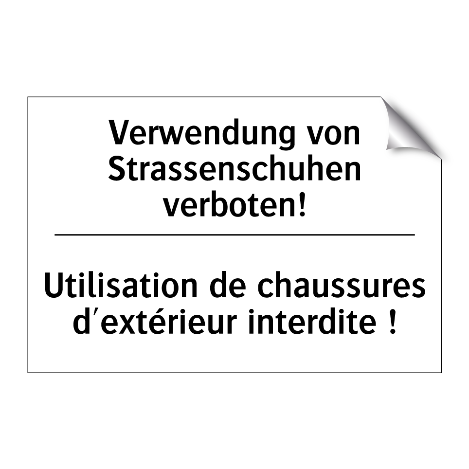Verwendung von Strassenschuhen /.../ - Utilisation de chaussures d'extérieur /.../