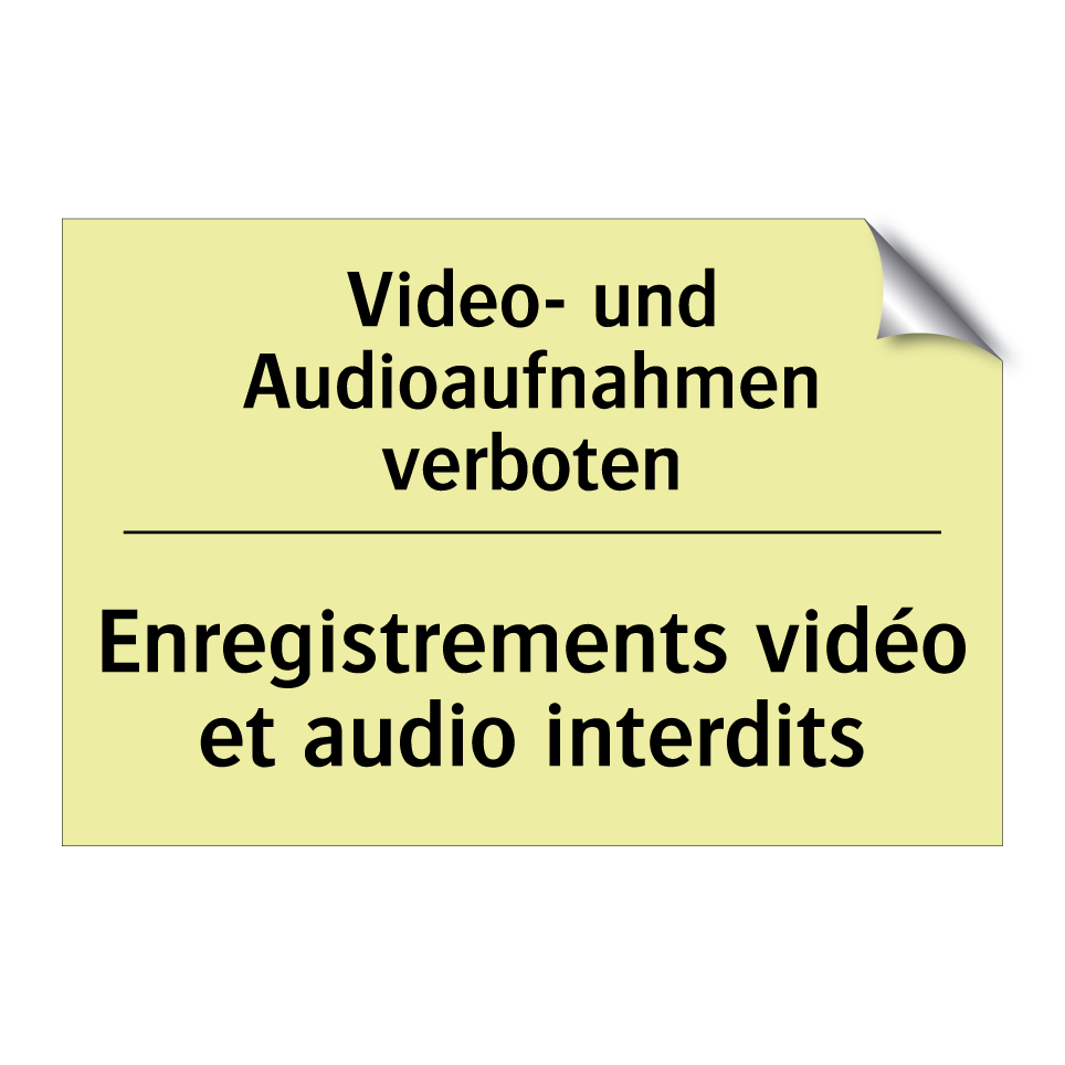 Video- und Audioaufnahmen verboten /.../ - Enregistrements vidéo et audio /.../