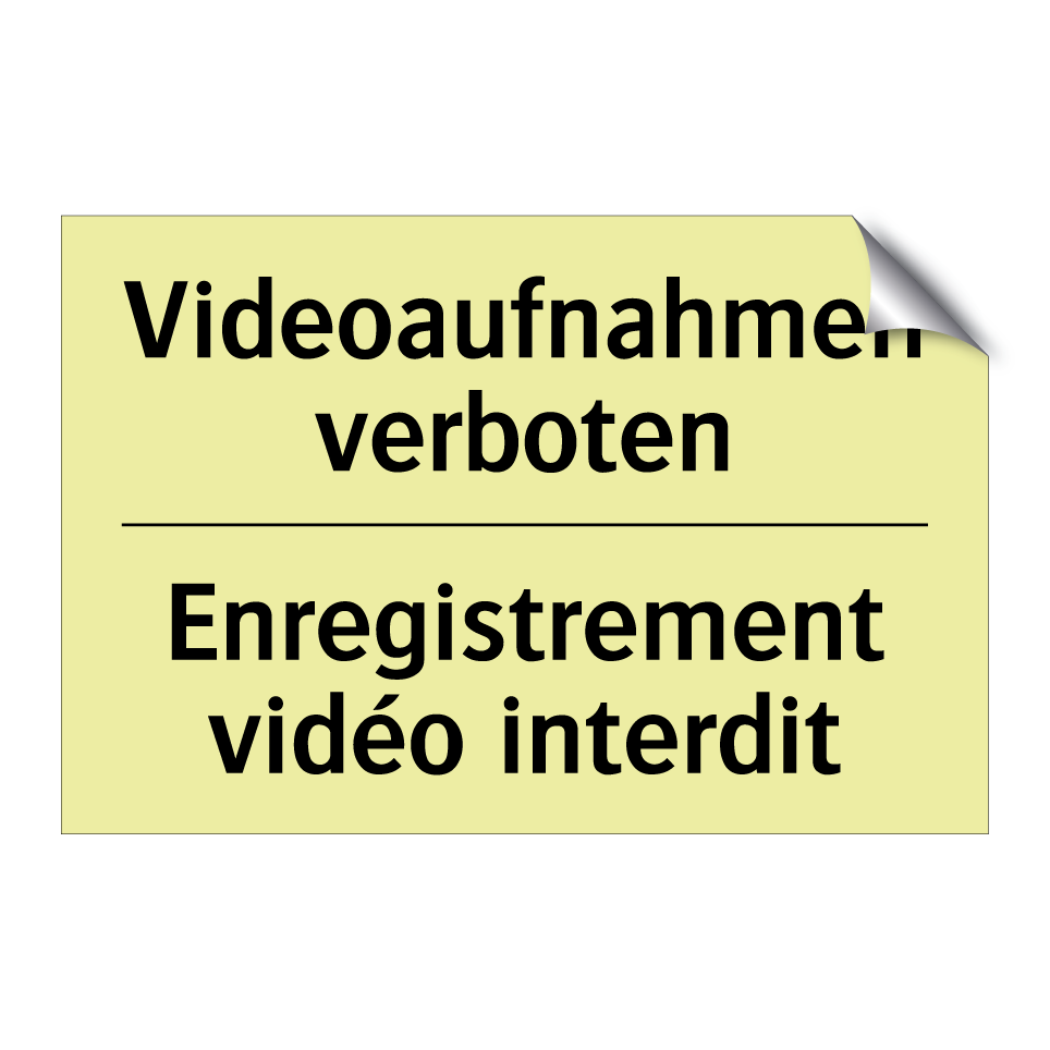 Videoaufnahmen verboten - Enregistrement vidéo interdit