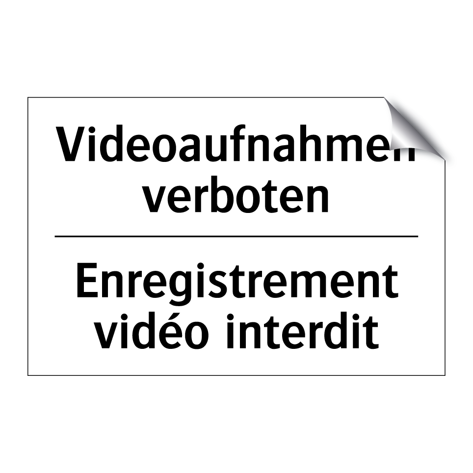 Videoaufnahmen verboten - Enregistrement vidéo interdit