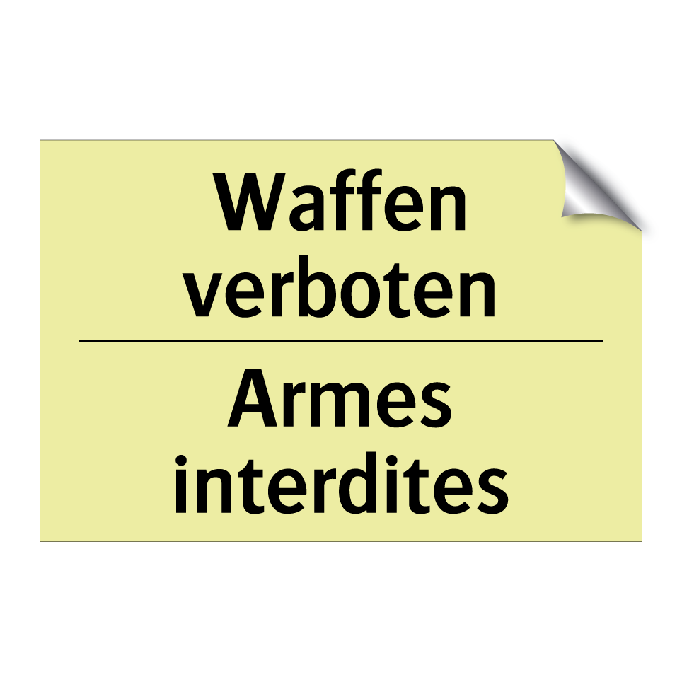 Waffen verboten - Armes interdites