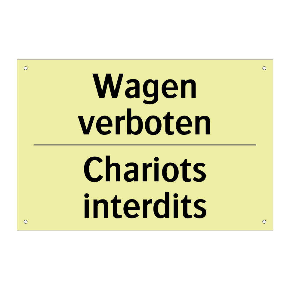 Wagen verboten - Chariots interdits