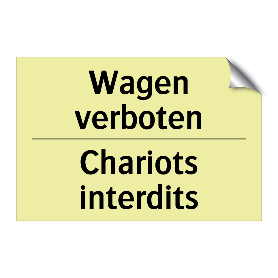 Wagen verboten - Chariots interdits
