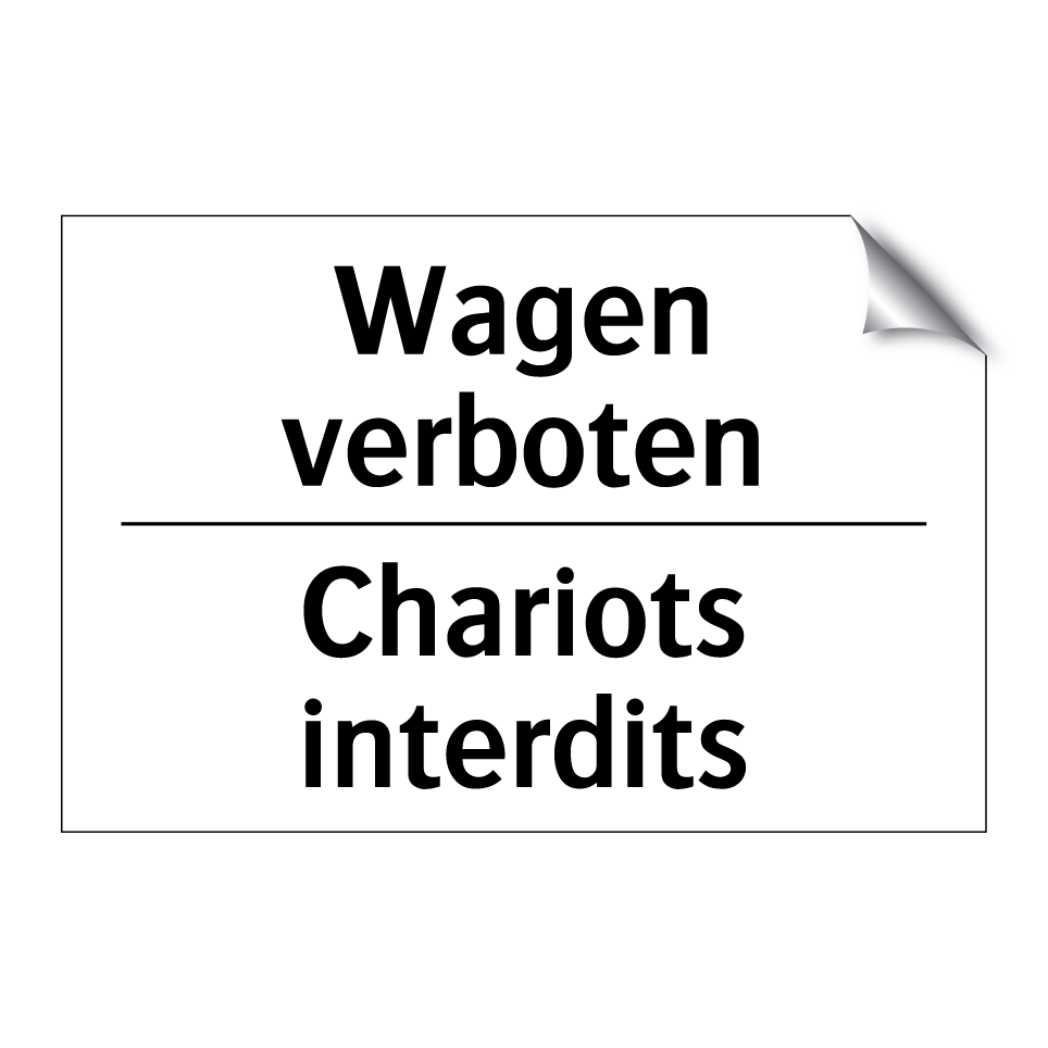 Wagen verboten - Chariots interdits